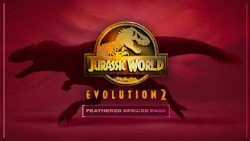 Jurassic World Evolution 2: Feathered Species Pack