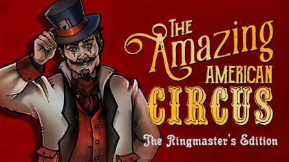 Product cover for The Amazing American Circus - The Ringmaster's Edition
