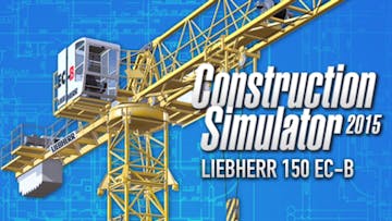 Construction Simulator 2015: Liebherr 150 EC-B DLC