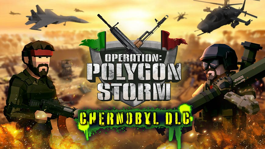 Operation: Polygon Storm - Chernobyl DLC