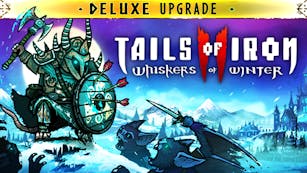Product cover for Tails of Iron 2: Whiskers of Winter Deluxe Upgrade - DLC