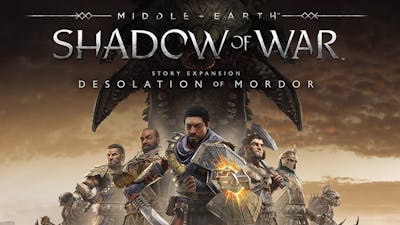 Middle-earth: Shadow of War - The Desolation of Mordor Story Expansion DLC