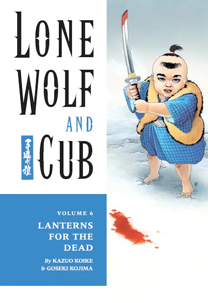 Lone Wolf and Cub Volume 6: Lanterns for the Dead