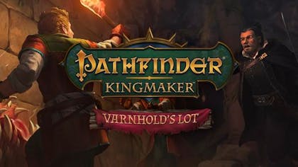 Pathfinder: Kingmaker - Varnhold's Lot - DLC