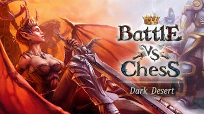 Battle vs. Chess - Dark Desert DLC