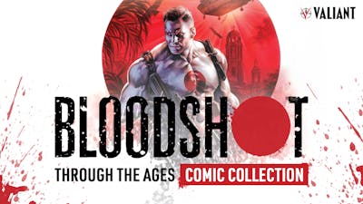 Bloodshot Through the Ages Comic Collection