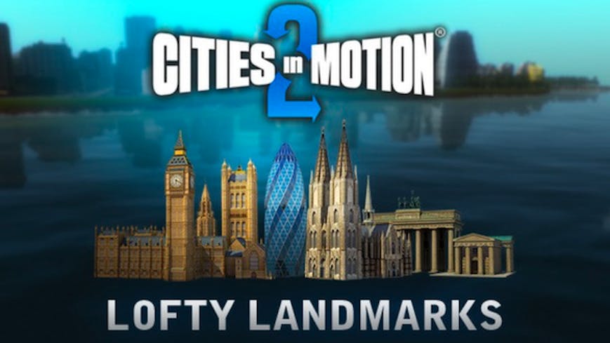 Cities in Motion 2: Lofty Landmarks