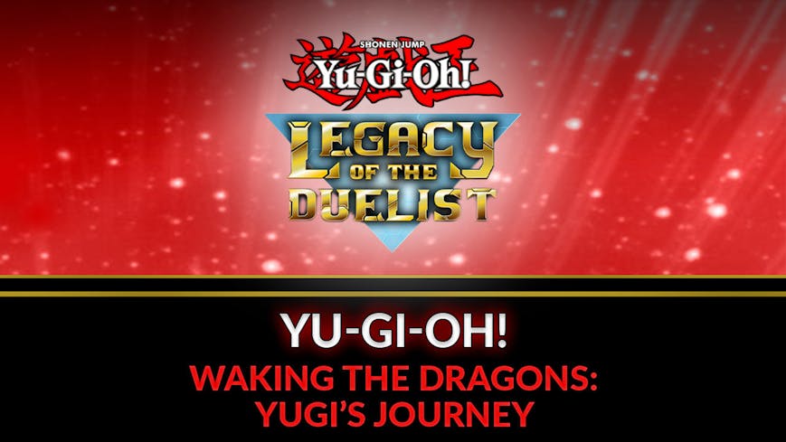 Yu-Gi-Oh! Waking the Dragons: Yugi’s Journey