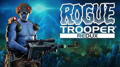 Rogue Trooper Redux