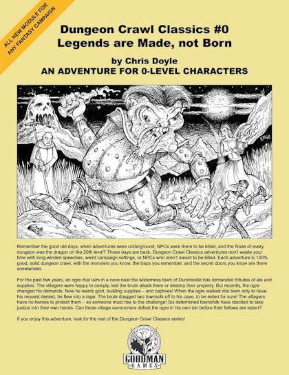 Dungeon Crawl Classics #0: Legends are Made, not Born