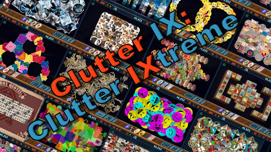 Clutter IX: Clutter IXtreme