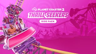 Product cover for Planet Coaster 2: Thrill-Seekers Ride Pack - DLC