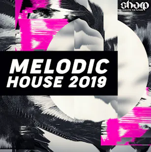 Melodic House 2019