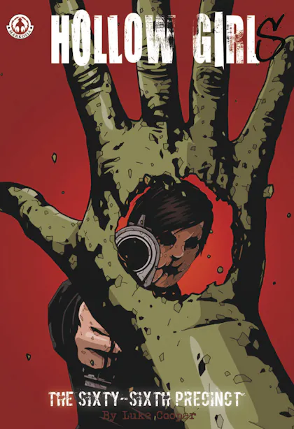 Hollow Girl Vol 11: The Sixty-Sixth Precinct