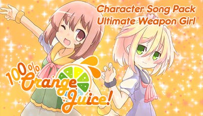 100% Orange Juice - Character Song Pack: Ultimate Weapon Girl