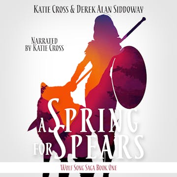 Product cover for A Spring for Spears - Wolf Song Saga AudioBook