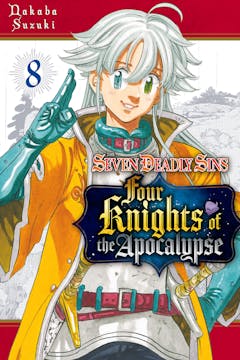 The Seven Deadly Sins: Four Knights of the Apocalypse - VOL 8