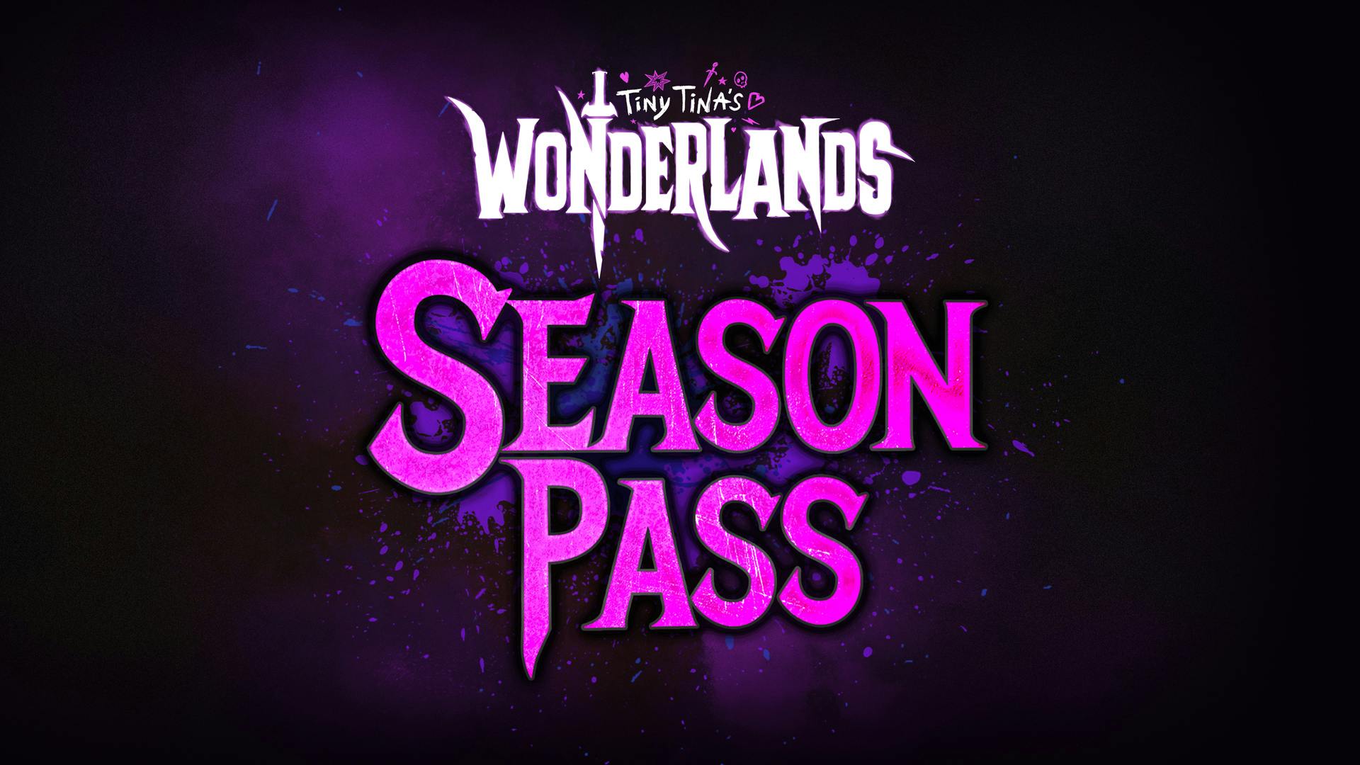 Tiny Tina S Wonderlands Season Pass Pc Steam Downloadable Content Fanatical