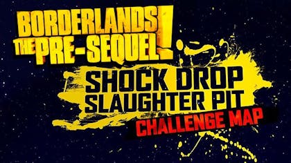 Borderlands: The Pre-Sequel - Shock Drop Slaughter Pit - DLC