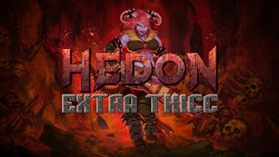 Hedon: Extra Thicc Edition