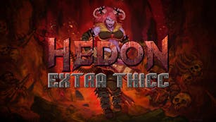 Hedon: Extra Thicc Edition