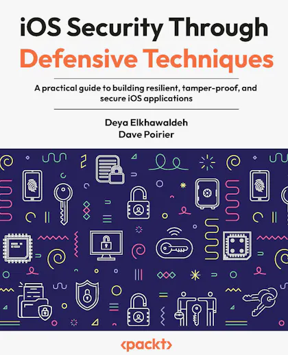 iOS Security Through Defensive Techniques