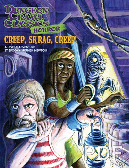 Dungeon Crawl Classics Horror #5 - Creep, Skrag, Creep