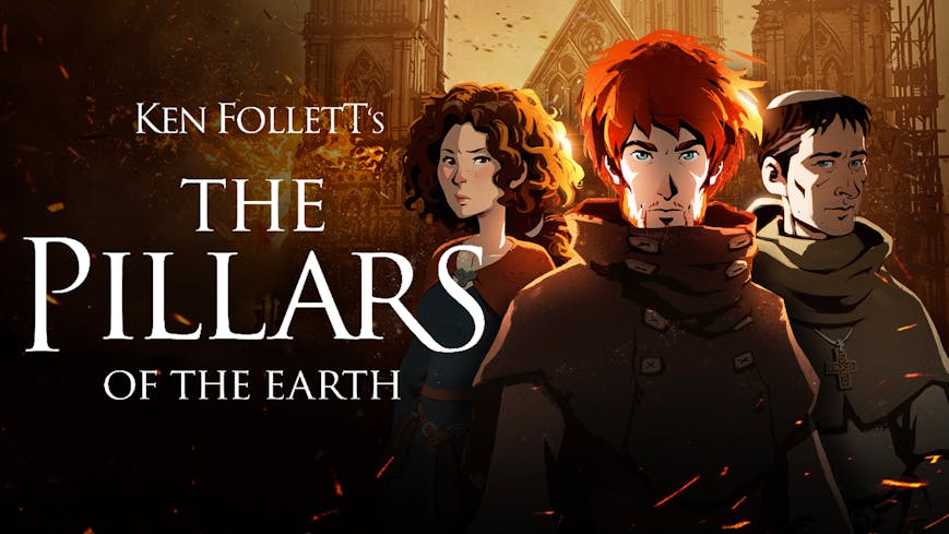 Ken Follett's The Pillars of the Earth