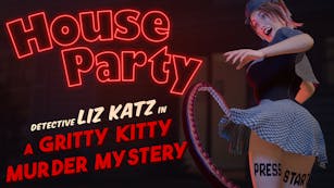 Product cover for House Party - Detective Liz Katz in a Gritty Kitty Murder Mystery Expansion Pack - DLC