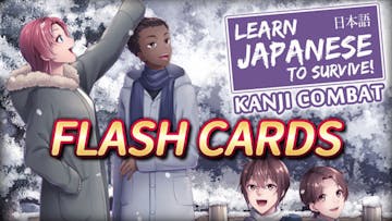 Learn Japanese To Survive! Kanji Combat - Flash Cards