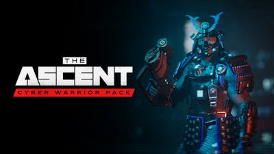 The Ascent - Cyber Warrior Pack - DLC