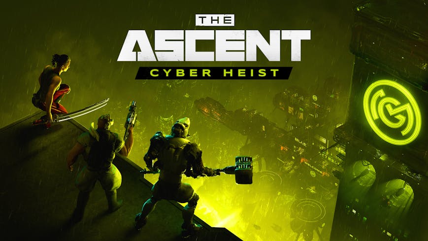 The Ascent - Cyber Heist