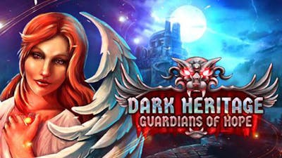 Dark Heritage: Guardians of Hope