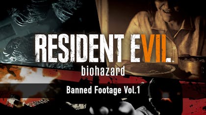 Resident Evil 7 biohazard - Banned Footage Vol.1 - DLC
