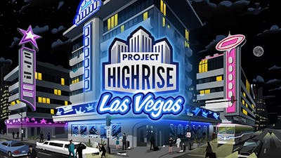 Project Highrise: Las Vegas DLC
