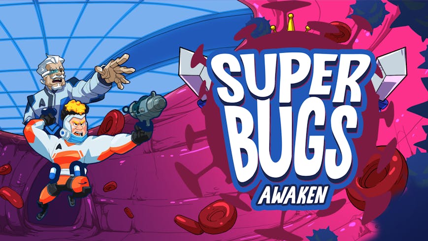 Superbugs: Awaken