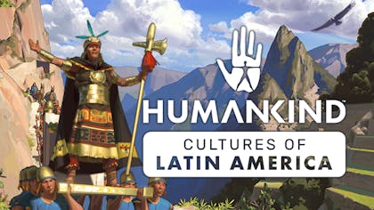 HUMANKIND - Cultures of Latin America - DLC