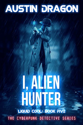 I, Alien Hunter - Liquid Cool Series - Book 5