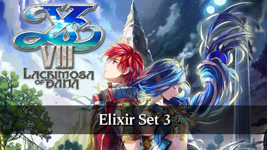 Ys VIII: Lacrimosa of DANA - Elixir Set 3 DLC