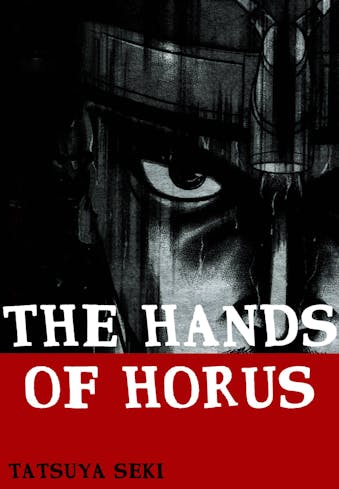 The Hands of Horus Volume 1