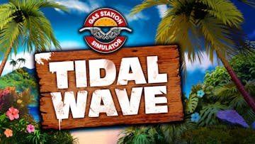 Gas Station Simulator - Tidal Wave DLC