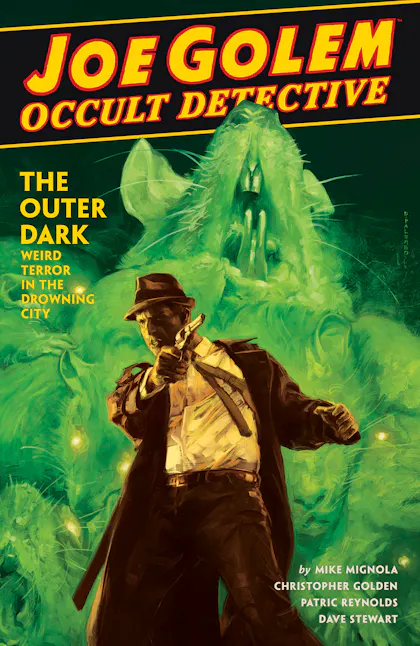 Joe Golem: Occult Detective Vol 2--The Outer Dark
