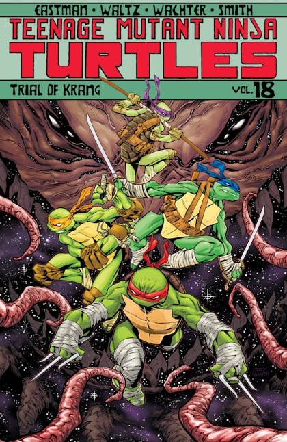 Teenage Mutant Ninja Turtles, Vol. 18: Trial of Krang