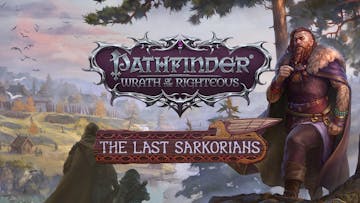 Pathfinder: Wrath of the Righteous - The Last Sarkorians