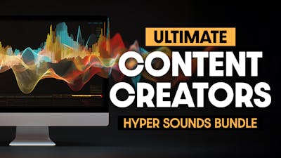 Ultimate Content Creator Hyper Sounds Bundle