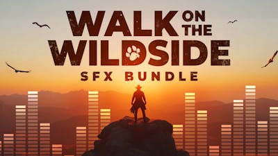 Walk on the Wildside SFX Bundle