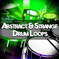 Abstract and Strange Drum Loops