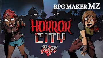 RPG Maker MZ - POP! Horror City