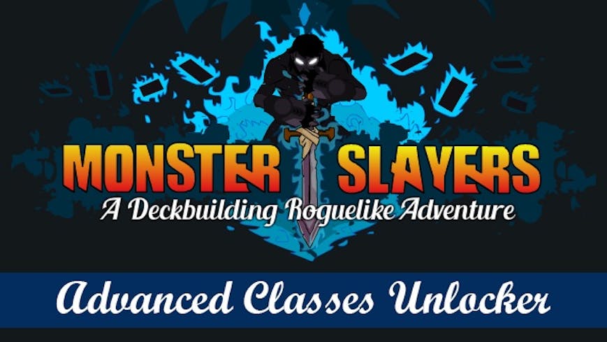 Monster Slayers - Advanced Classes Unlocker