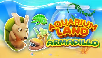 Aquarium Land: Armadillo
